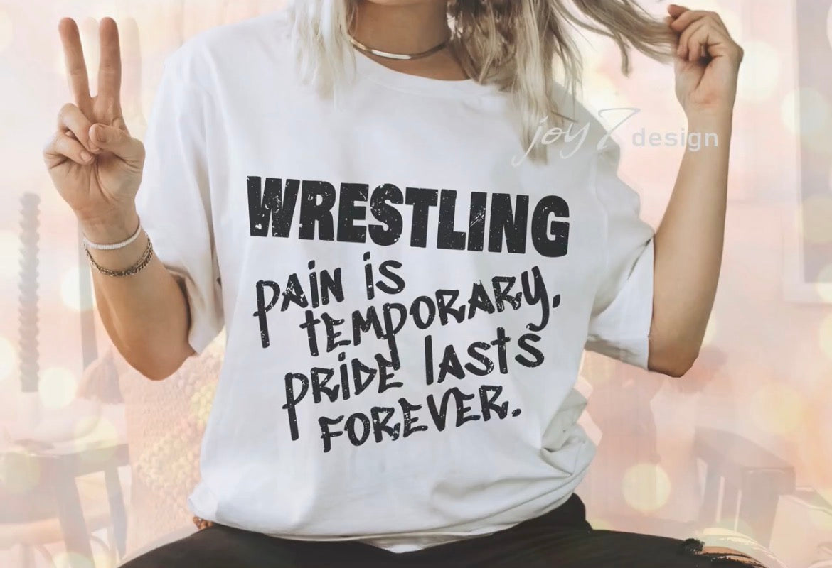 Wrestling- Pain is Temporary